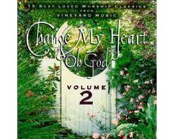 Change My Heart Oh God, Vol. 2
