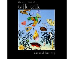 Natural History: The Very Best Of Talk Talk