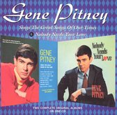 Gene Pitney - Sings The Great Songs Of Our Times / Nobody Needs Your Love (CD)
