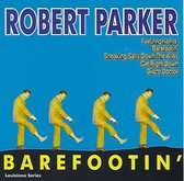 Robert Parker - Barefootin' (CD)