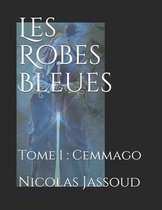 Les Robes Bleues: Tome 1