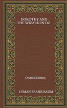 Dorothy And The Wizard In Oz - Original Edition