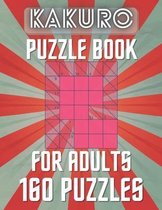 KAKURO Puzzle Book For Adults 160 Puzzles