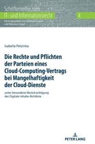Schriftenreihe Zum It- Und Informationsrecht-Die Rechte und Pflichten der Parteien eines Cloud-Computing-Vertrags bei Mangelhaftigkeit der Cloud-Dienste