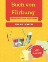 Buch von Farbung - Mandalas des alphabets - fur die Kinder!