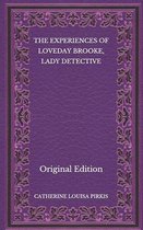 The Experiences of Loveday Brooke, Lady Detective - Original Edition