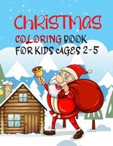 Christmas Coloring Book For Kids Ages 2-5