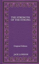 The Strength Of The Strong - Original Edition