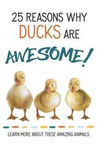 25 Reasons Why Ducks are Awesome!