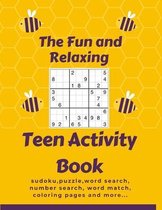 The Fun and Relaxing Teen Activity Book