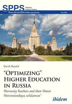 Soviet and Post–Soviet Politics and Society- "Optimizing" Higher Education in Russia – University Teachers and their Union "Universitetskaya solidarnost"