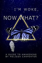 I'm Woke, now what?