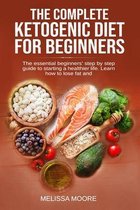 The Complete Ketogenic Diet for Beginners
