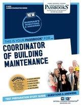 Coordinator of Building Maintenance (C-4403): Passbooks Study Guide