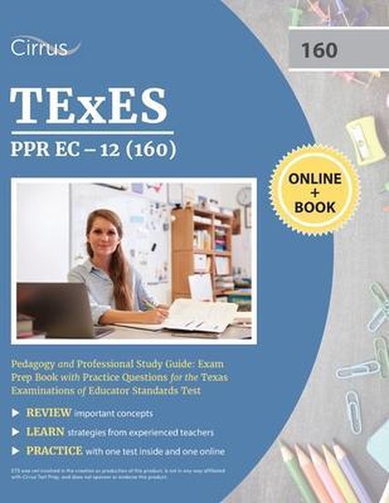 Ppr Study Guide Pdf TEXES PPR EC-12 (160) Pedagogy and Professional Study Guide, Cirrus ...