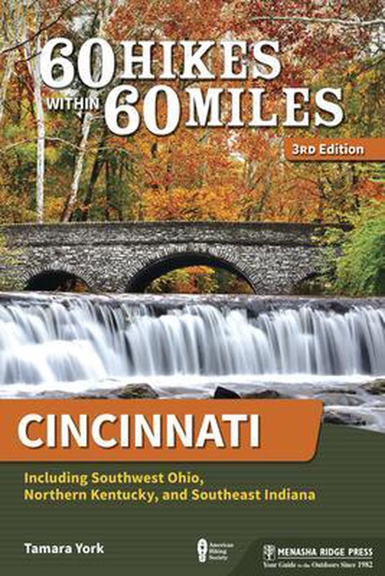 60 Hikes Within 60 Miles - 60 Hikes Within 60 Miles: Cincinn ... - cover