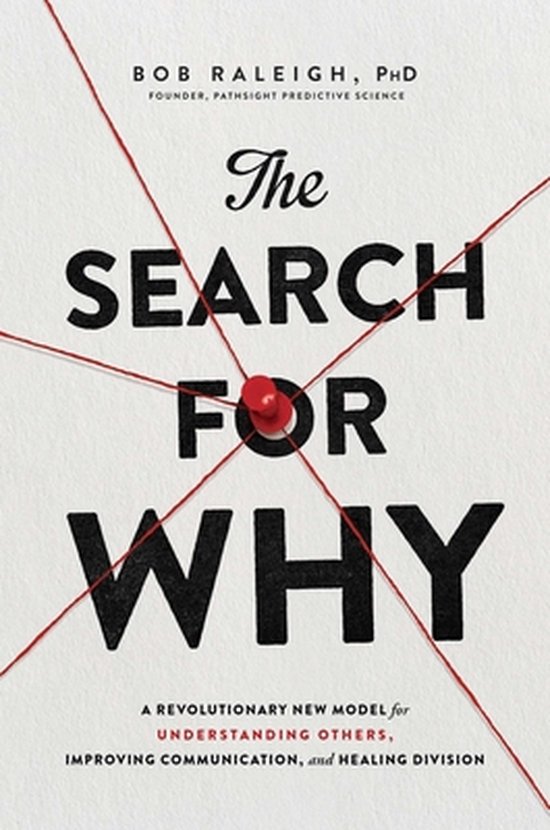 The Search for Why: A Revolutionary New Model for Understand ... - cover