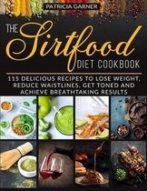 The Sirtfood Diet Cookbook