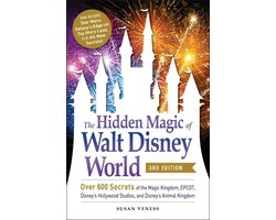 Omslag van The Hidden Magic of Walt Disney World, 3rd Edition Over 600 Secrets of the Magic Kingdom, EPCOT, Disney's Hollywood Studios, and Disney's Animal Kingdom
