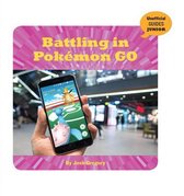 21st Century Skills Innovation Library: Unofficial Guides Ju- Battling in Pokémon Go
