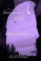 Shakespeare's Wake Reconstructed