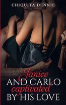 Janice and Carlo Captivated By His Love