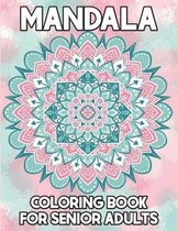 Mandala Coloring Book For Senior Adults