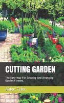 Cutting Garden