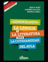 Generizando la lengua y la literatura desde la cotidianeidad del aula