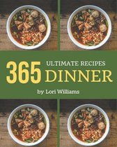 365 Ultimate Dinner Recipes