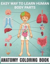 Easy Way To Learn Human Body Parts Anatomy Coloring Book
