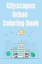 Cityscapes Urban Coloring Book
