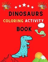 Dinosaurs coloring activity book: Adult activity Book With Dinosaur Illustrations, word search &, mazes: Dinosaurs coloring book for stress relief & relaxations