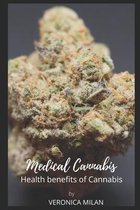Medical Cannabis: Health benefits of Cannabis