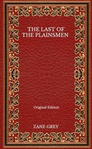 The Last Of The Plainsmen - Original Edition