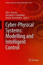 Cyber Physical Systems Modelling and Intelligent Control