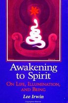 SUNY series, Explorations in Contemporary Spirituality- Awakening to Spirit