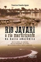 Rio Javari: O Rio Martirizante na Bacia Amazônica