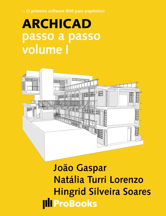 ARCHICAD passo a passo 1 - ARCHICAD passo a passo volume I - cover