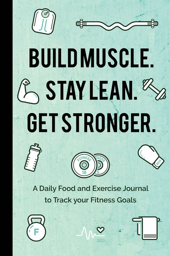 Build Muscle. Stay Lean. Get Stronger. - cover