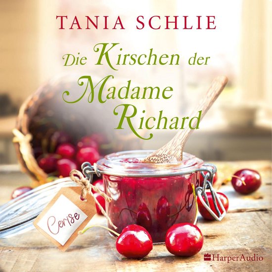 Die Kirschen der Madame Richard (ungekürzt) - cover