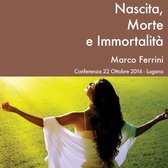 Nascita, Morte e Immortalità