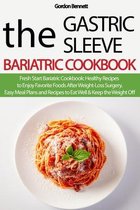 The Gastric Sleeve Bariatric Cookbook: Fresh Start Bariatric Cookbook