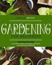 Gardening for beginners: This book includes