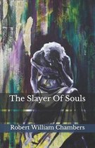 The Slayer Of Souls