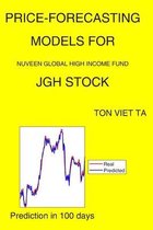 Price-Forecasting Models for Nuveen Global High Income Fund JGH Stock