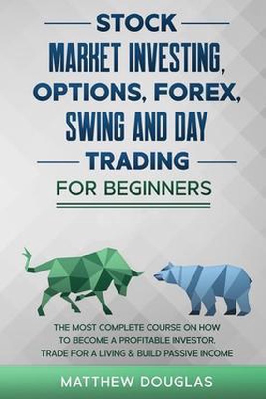 Stock Market Investing, Options, Forex, Swing and Day Tradin ... - cover