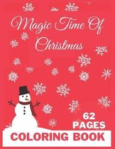Magic Time Of Christmas Coloring Book