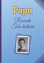 Papa Raconte Ton Histoire