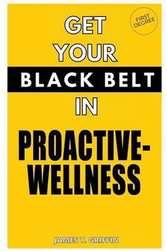 Get Your Black-Belt in Proactive-Wellness - cover